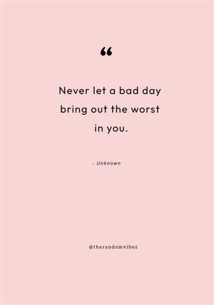 bad day quotes bad day quotes