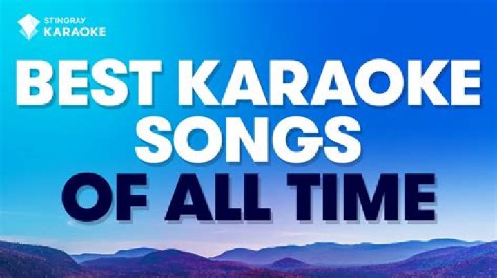 Best karaoke songs Best karaoke songs