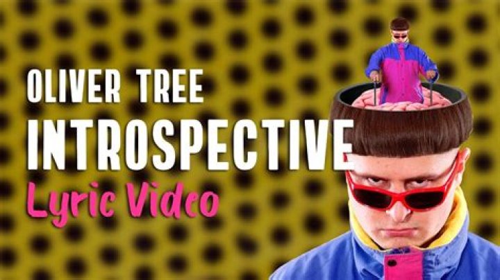Introspective - Oliver Tree - billboard top 100 country songs 1982