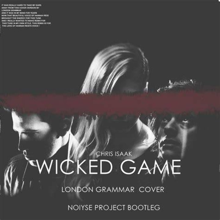 London Grammar Wicked Game - songs from wicked in order